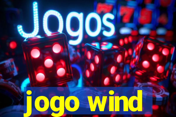 jogo wind