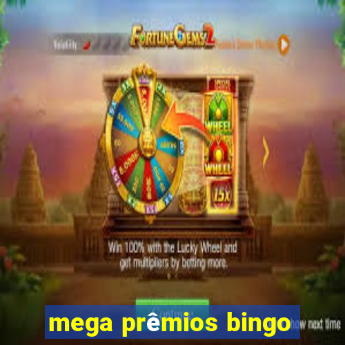 mega prêmios bingo