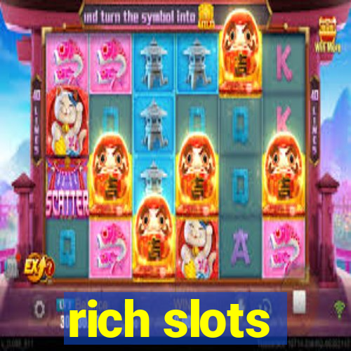 rich slots