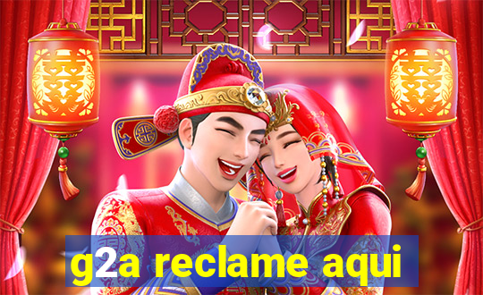 g2a reclame aqui