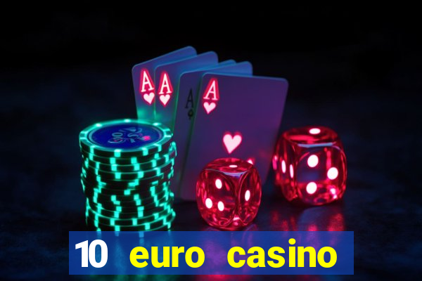 10 euro casino bonus ohne einzahlung 2021