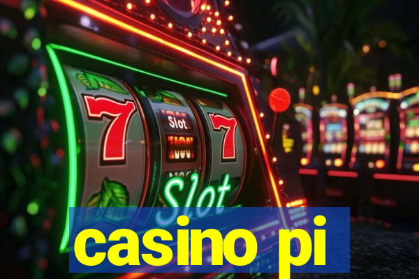 casino pi