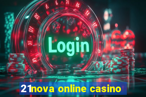 21nova online casino