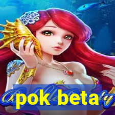 pok beta