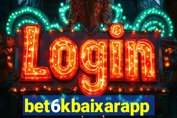 bet6kbaixarapp