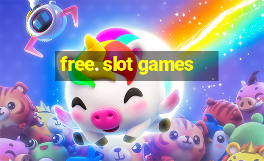 free. slot games