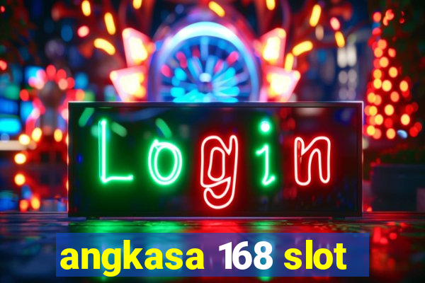 angkasa 168 slot