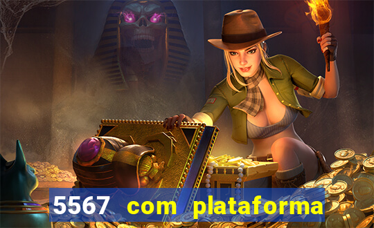 5567 com plataforma de jogos