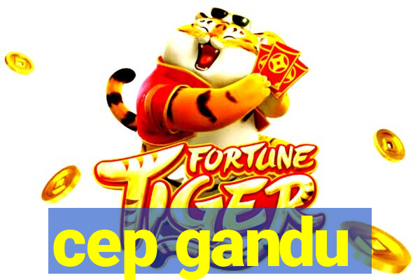 cep gandu