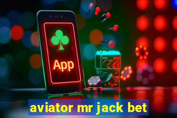 aviator mr jack bet