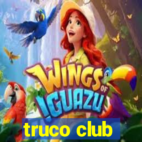 truco club