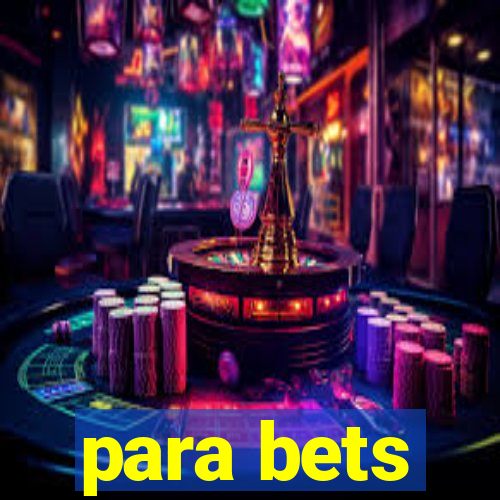 para bets