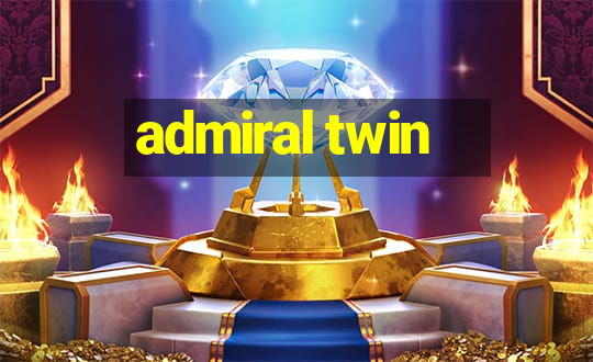 admiral twin