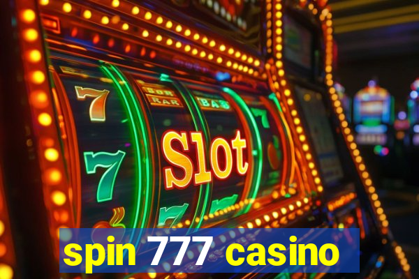 spin 777 casino