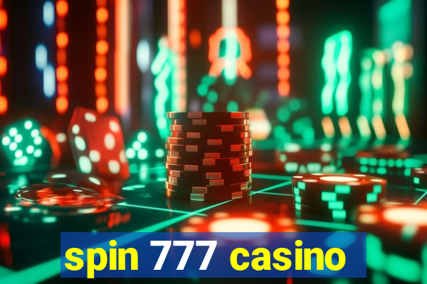 spin 777 casino