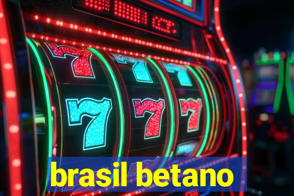 brasil betano