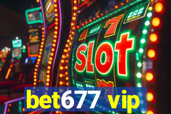 bet677 vip