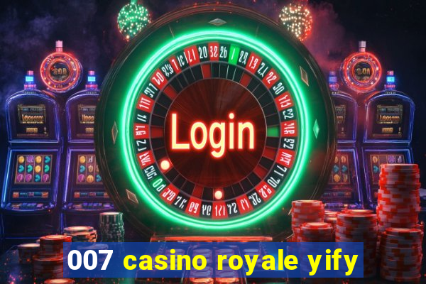 007 casino royale yify