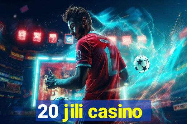 20 jili casino