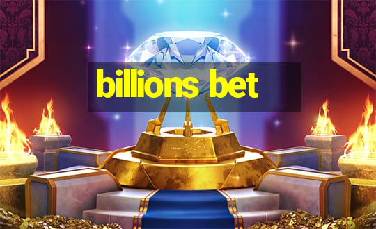 billions bet