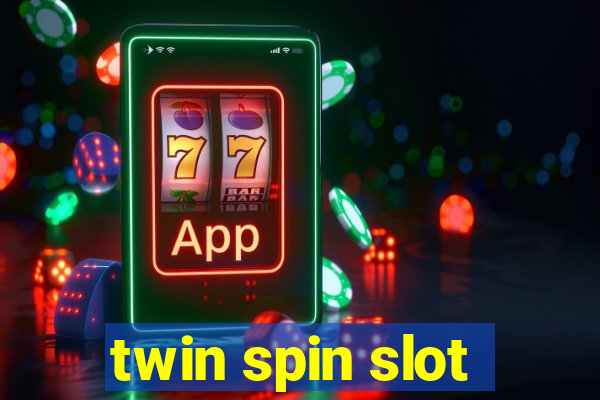 twin spin slot