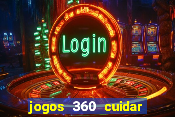 jogos 360 cuidar de bebe