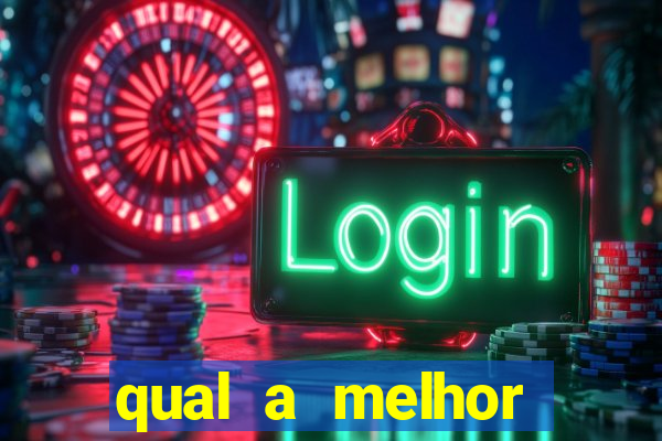 qual a melhor plataforma para jogar