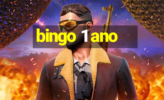 bingo 1 ano