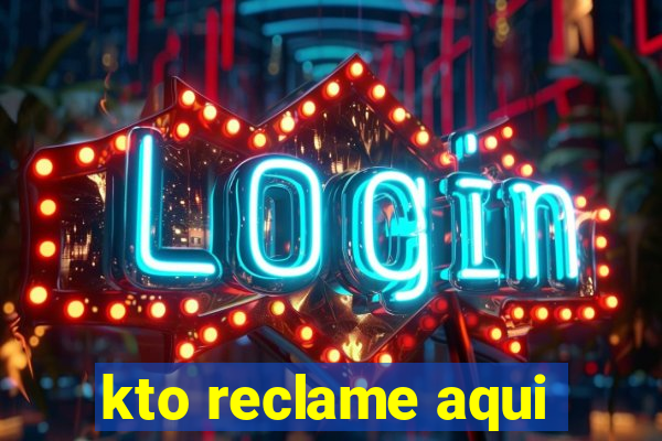 kto reclame aqui