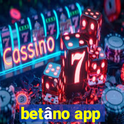 betâno app