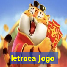 letroca jogo