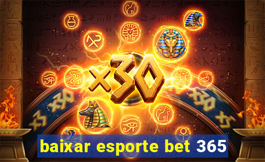 baixar esporte bet 365