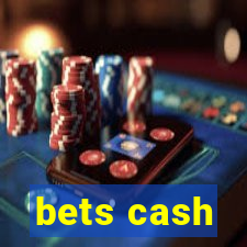 bets cash