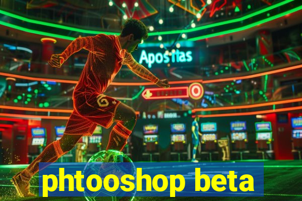 phtooshop beta