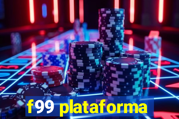 f99 plataforma