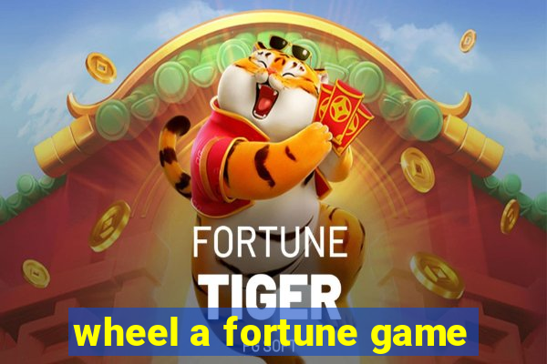 wheel a fortune game