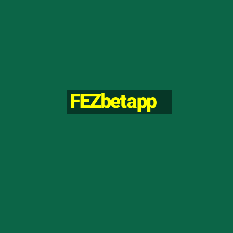 FEZbetapp