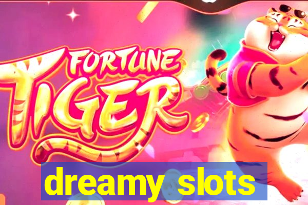 dreamy slots