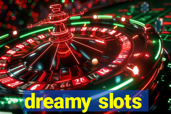 dreamy slots