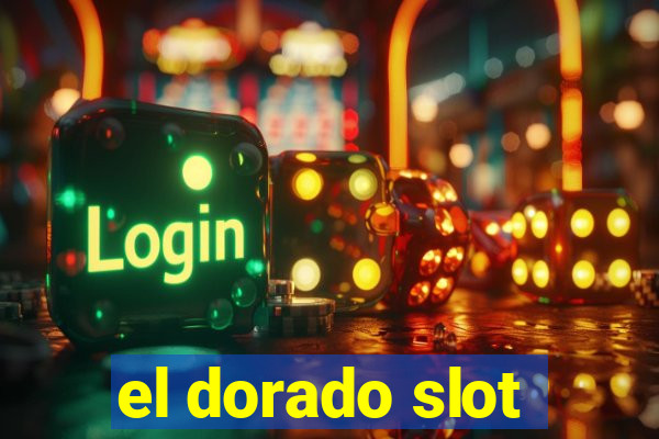 el dorado slot