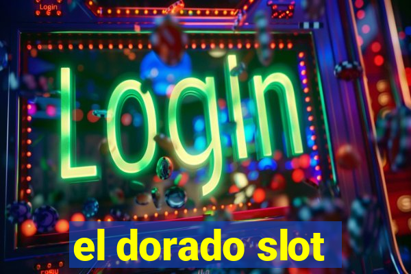 el dorado slot