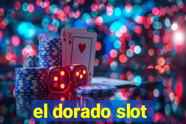 el dorado slot