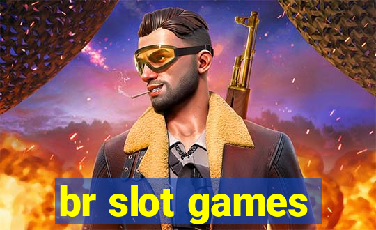 br slot games