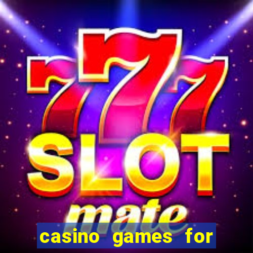 casino games for real cash