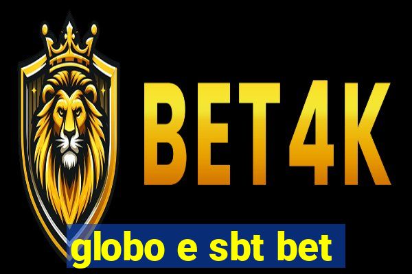 globo e sbt bet