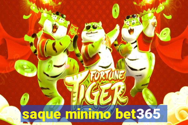 saque minimo bet365