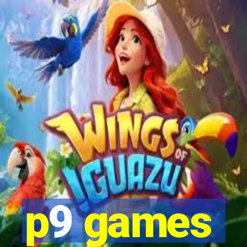 p9 games