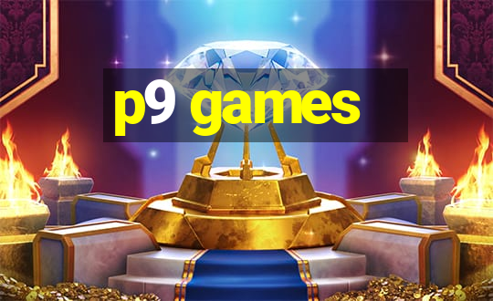 p9 games