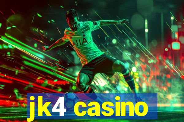 jk4 casino