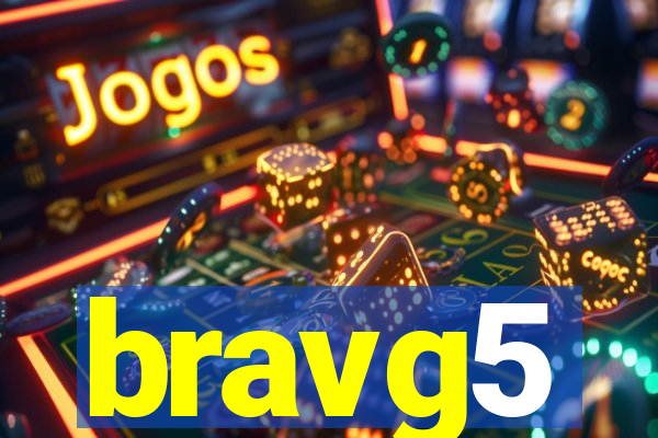 bravg5